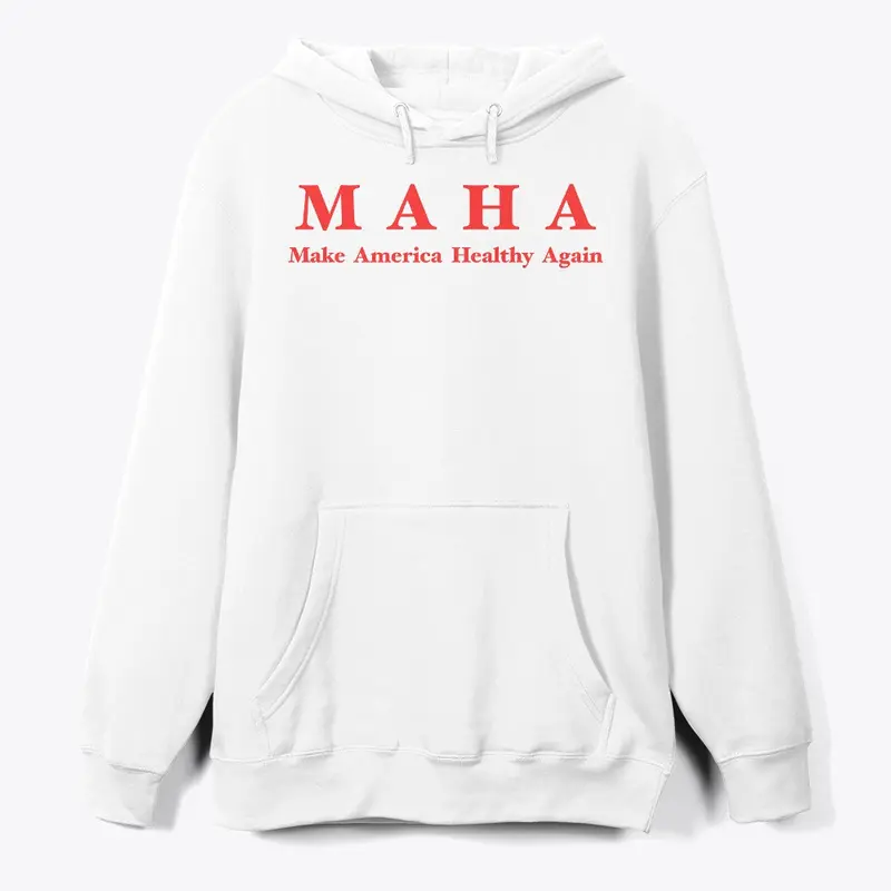 MAHA (Make America Healthy Again)