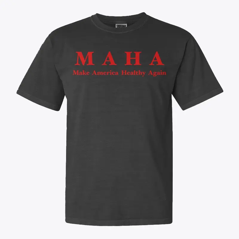 MAHA (Make America Healthy Again)