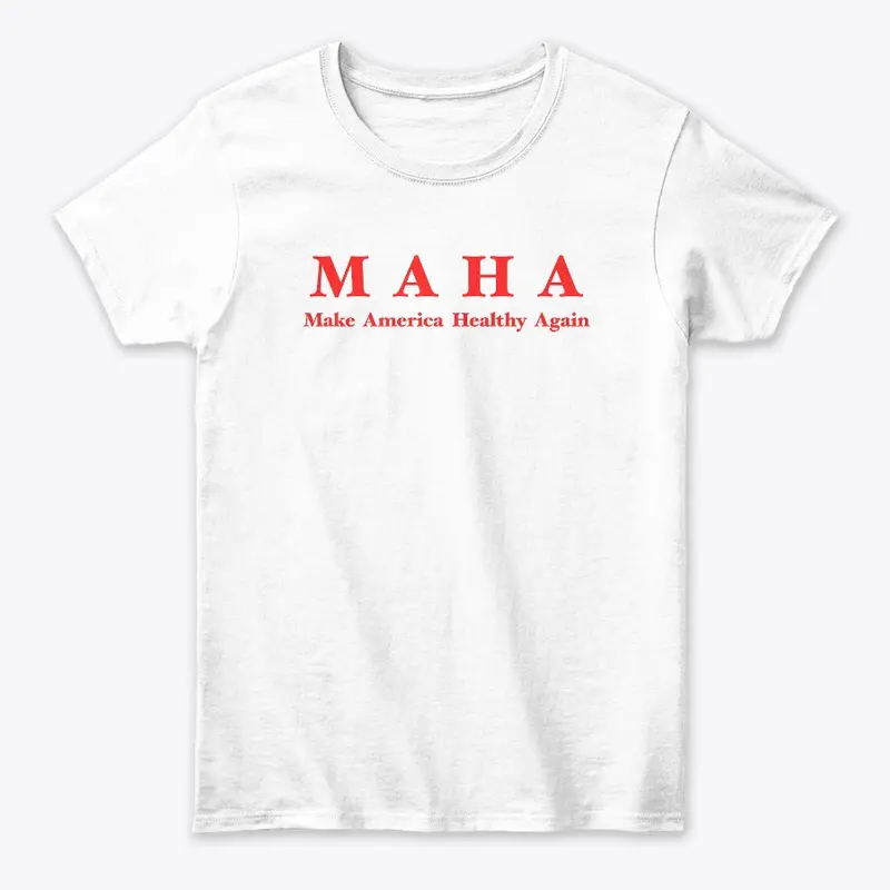 MAHA (Make America Healthy Again)