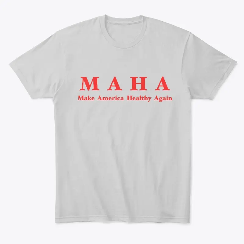 MAHA (Make America Healthy Again)