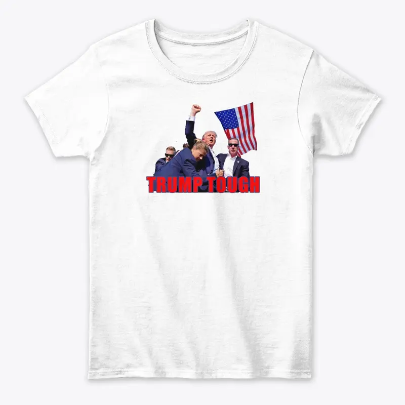 Trump Tough (Trump Fight Image w/Flag)