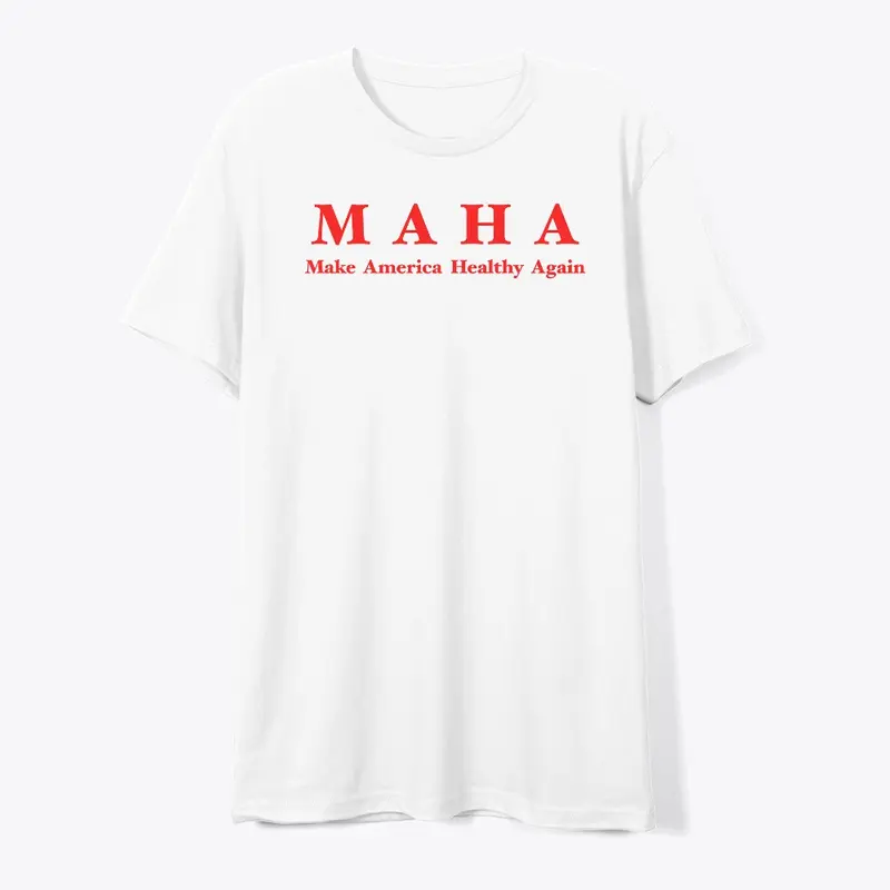 MAHA (Make America Healthy Again)