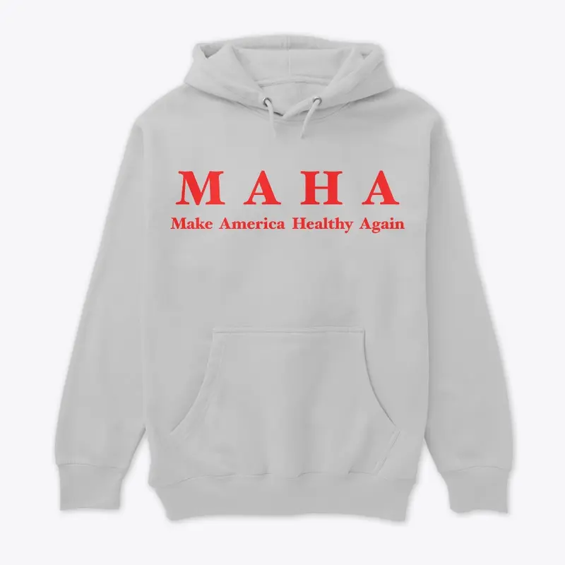 MAHA (Make America Healthy Again)