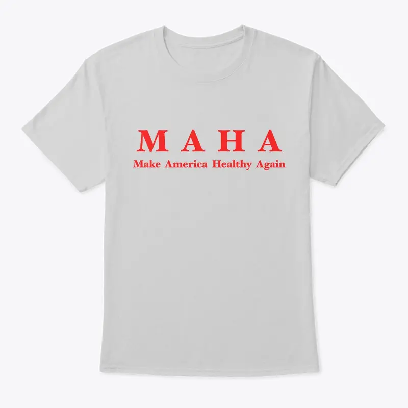 MAHA (Make America Healthy Again)