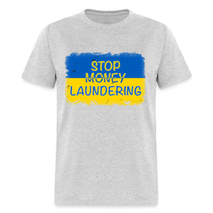 Stop Money Laundering T-Shirt (Ukraine) in Light Gray