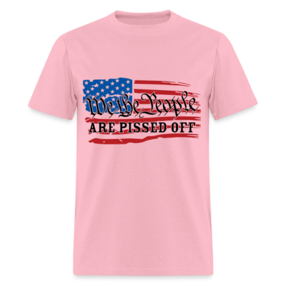 We The People Are Pissed Off T-Shirt in Pink