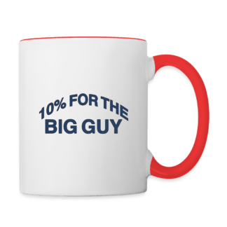 10% For The Big Guy Coffee Mug in Red