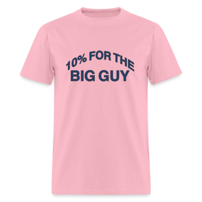 10% For The Big Guy T-Shirt in Pink