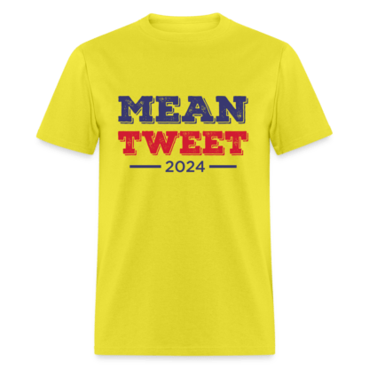 Mean Tweet 2024 T-Shirt in Yellow