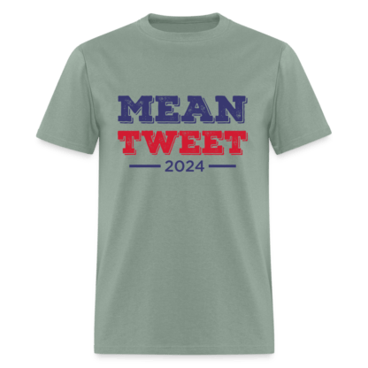 Mean Tweet 2024 T-Shirt in Sage