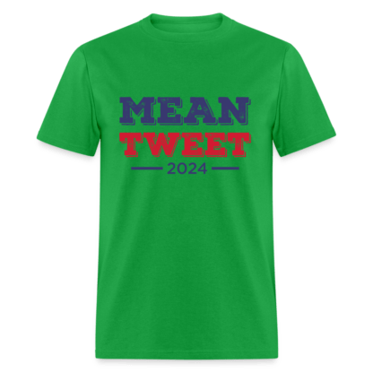 Mean Tweet 2024 T-Shirt in Green