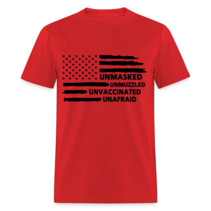 Unmasked Unmuzzled Unvaccinated Unafraid T-Shirt in Red