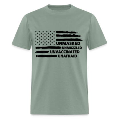 Unmasked Unmuzzled Unvaccinated Unafraid T-Shirt in Sage