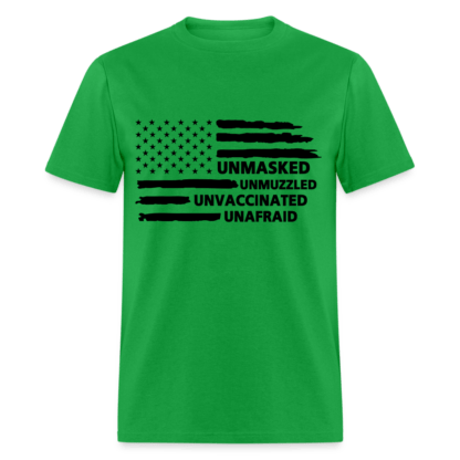 Unmasked Unmuzzled Unvaccinated Unafraid T-Shirt in Bright Green