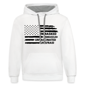 Unmasked Unmuzzled Unvaccinated Unafraid Hoodie