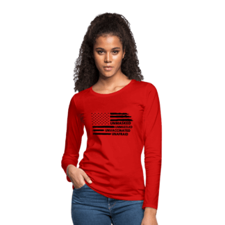 Unmasked Unmuzzled Unvaccinated Unafraid Women's Premium Long Sleeve T-Shirt