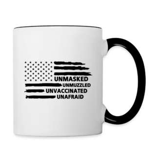 Unmasked Unmuzzled Unvaccinated Unafraid Coffee Mug