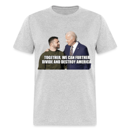 Zelenskyy and Biden Divide and Destroy America T-Shirt