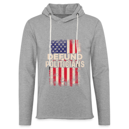 Defund Politicians Lightweight Terry Hoodie in Light Grey