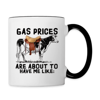 Gas Prices Are About To Have Me Like : Coffee Mug