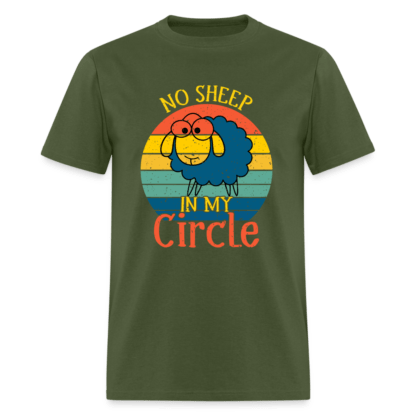 No Sheep In My Circle T-Shirt in Military Green