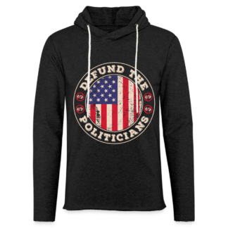 Defund The Politicians Hoodie