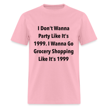 Grocery Shopping Like it's 1999 T-Shirt in Pink