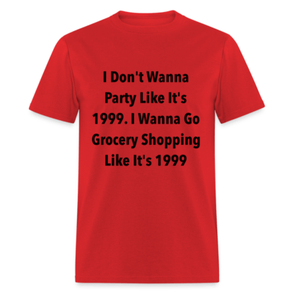 Grocery Shopping Like it's 1999 T-Shirt in Red