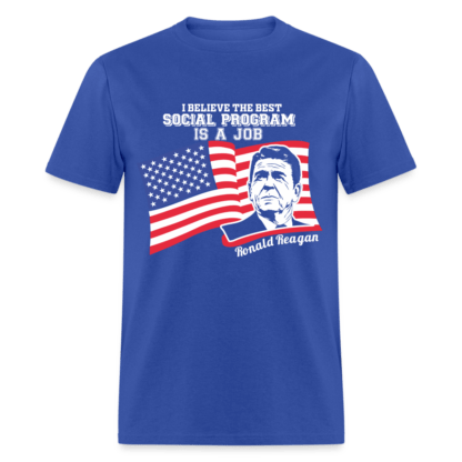 Best Social Program is a Job T-Shirt (Ronald Reagan) in Blue