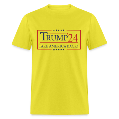 Trump 24 Take America Back : Unisex Classic T-Shirt in Yellow