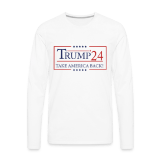 Trump 24 Take America Back : Men's Premium Long Sleeve T-Shirt