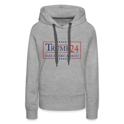 Trump 24 Take America Back Women’s Premium Hoodie in Light Gray