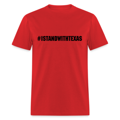 #ISTANDWITHTEXAS T-Shirt in Red