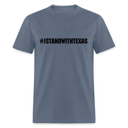 #ISTANDWITHTEXAS T-Shirt in Denim