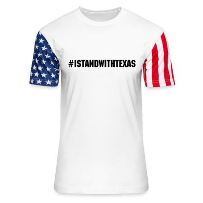 #ISTANDWITHTEXAS Stars & Stripes T-Shirt