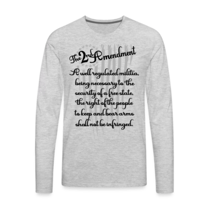 The 2nd Amendment Men's Premium Long Sleeve T-Shirt in Grey