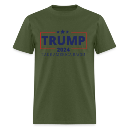 Trump 2024 Take America Back T-Shirt in Military Green