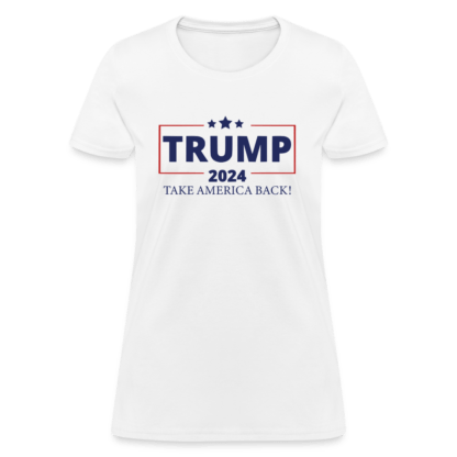 Trump 2024 Take America Back Women's T-Shirt