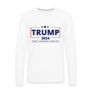 Trump 2024 Take America Back Men's Premium Long Sleeve T-Shirt