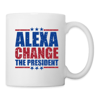 Alexa Change the President Coffee Mug