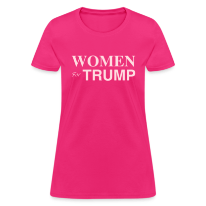 Women for Trump Women's T-Shirt in Fucshia