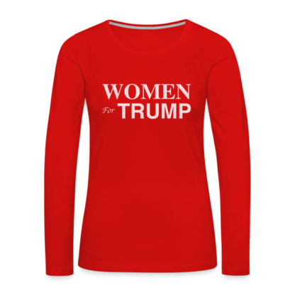 Women for Trump Women's Premium Long Sleeve T-Shirt in Red