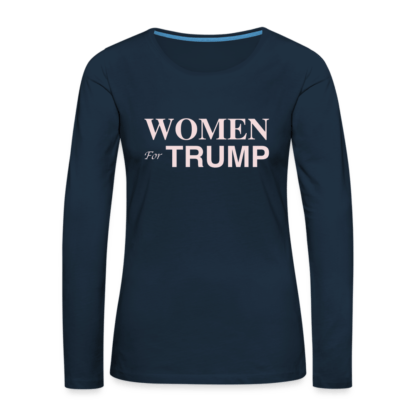 Women for Trump Women's Premium Long Sleeve T-Shirt in Navy