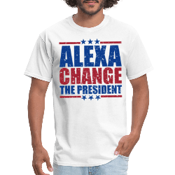 Alexa Change the President T-Shirt in White