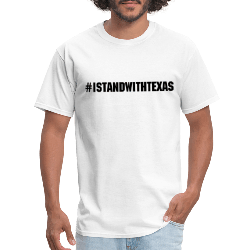 #ISTANDWITHTEXAS T-Shirt Model