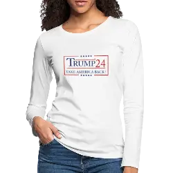 Trump 24 Take America Back Women's Premium Long Sleeve T-Shirt