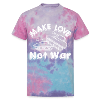 Make Love Not War Tie Dye T-Shirt