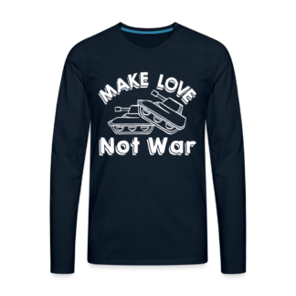 Make Love Not War Men's Premium Long Sleeve T-Shirt