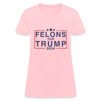 Felons for Trump 2024 Women's Contoured T-Shirt