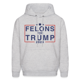 Felons for Trump 2024 Hoodie